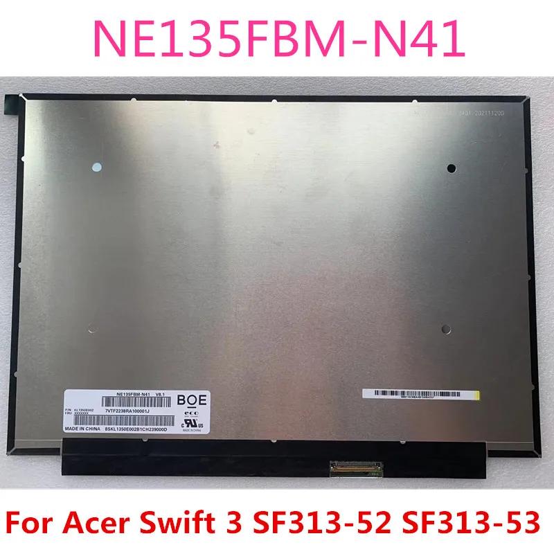 ̼ Ʈ 3 SF313-52 SF313-53 Ʈ LCD LED ũ, 13.5 ġ IPS ÷, NE135FBM-N41 V8.1 EDP, 40 , 2256x1504 Ʈ 3 N19H3